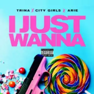 Trina - I Just Wanna